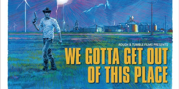Póster de We Gotta Get Out of This Place