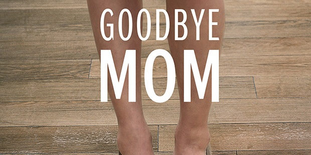 Goodbye Mom-recorte