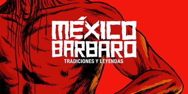 Póster de México Barbaro