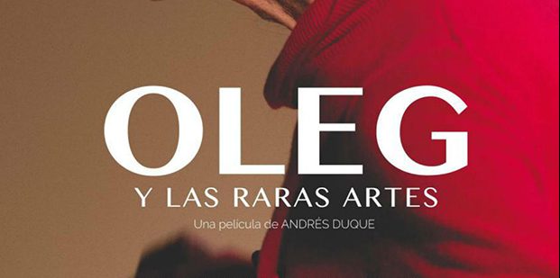 Póster de Oleg y las raras artes