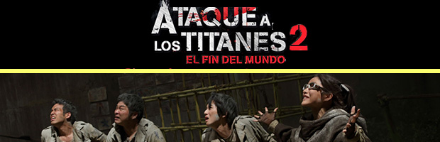 Ataque a los titanes 2 el fin del mundo-estreno