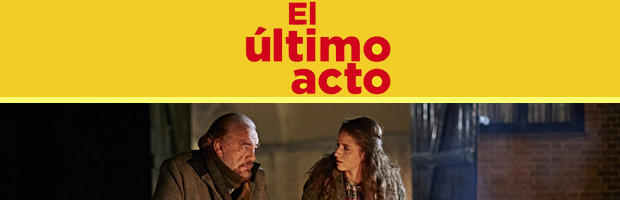 El ultimo acto-estreno